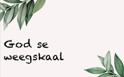 16 – God se weegskaal